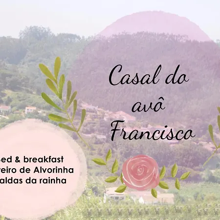 Casal Do Avo Francisco Bed & Breakfast
